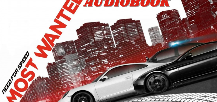 Need for Speed Most Wanted Audiobook